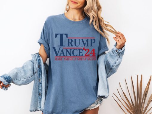 Trump Vance 2024, Make America Great Again, Comfort Colors, Trump 2024