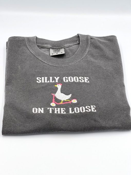 Comfort Colors Embroidered Shirt Silly Goose On the Loose T-Shirt