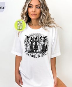 Girls Will Be Girls Witchy Feminist Tshirt, Witchy Vibes Tee