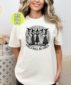 Girls Will Be Girls Witchy Feminist Tshirt, Witchy Vibes Tee