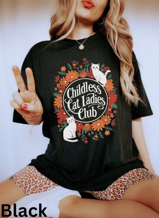 Childless Cat Ladies Club Shirt, Funny Cat Lady Shirt, Feminist Shirt