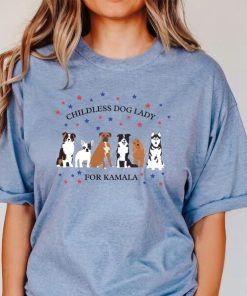 Childless Dog Lady for Kamala Tshirt, Childless Dog Lady for Harris