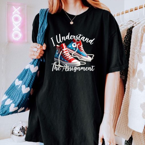 I Understand The Assignment T-shirt, Chucks And Pearls Shirt