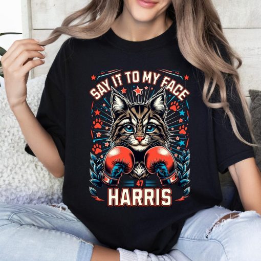 Say It To My Face Childless Cat Lady Shirt for Kamala Harris 2024