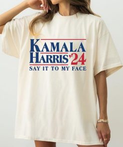 Say It To My Face 2024 Madam President Political Campaign Shirt