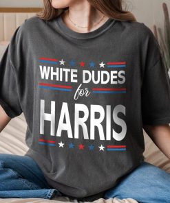 White Dudes For Harris Comfort Colors Shirt