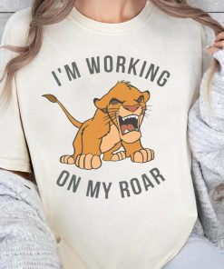 Retro Disney Simba Lion King Shirt, I'm Working On My Roar T-shirt