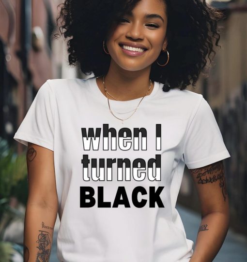 Kamala turned black Kamala Harris Shirt Funny Kamala Harris TShirt