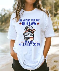 I'm Voting For the Outlaw and the Hillbilly 2024 T-Shirt