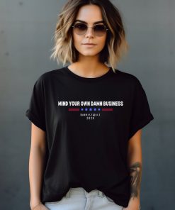 Mind Your Own Damn Business T-Shirt, Harris Walz Tshirt