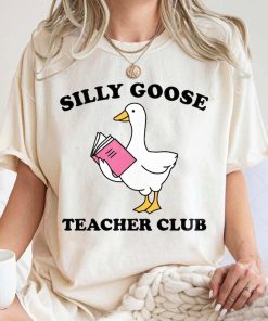 Silly Goose Teacher Comfort Colors Shirt, Silly Goose Shirt