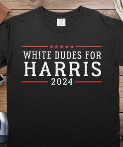 White Dudes For Harris 2024 T-Shirt, Kamala Harris '24, Vote Blue