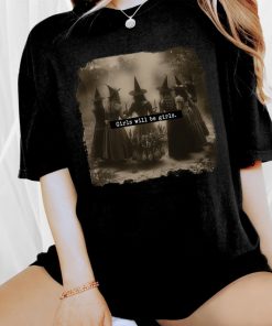 Girls Will Be Girls Witch Comfort Colors Shirt, Feminist Witch Shirt