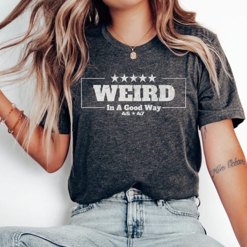 Trump Weird Shirt, Trump 2024 Shirt, Trump Support Shirt