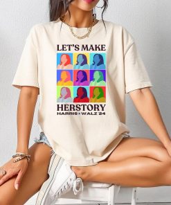 Let's Make Herstory Kamala Harris Comfort Color Shirts®