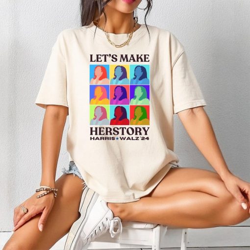 Let's Make Herstory Kamala Harris Comfort Color Shirts®