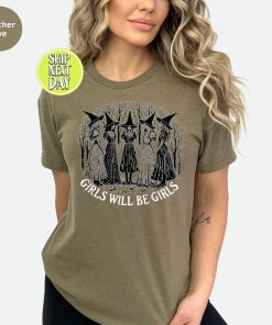 Girls Will Be Girls Witchy Feminist Tshirt, Witchy Vibes Tee