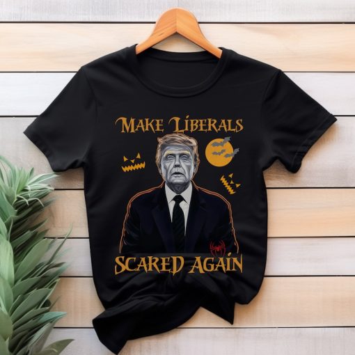 Funny Trump Halloween Shirt,Make Liberals Scared Again