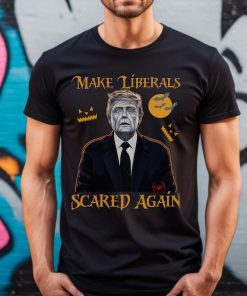 Funny Trump Halloween Shirt,Make Liberals Scared Again