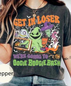 Get in Loser We're going to Oogie Boogie Bash Shirt