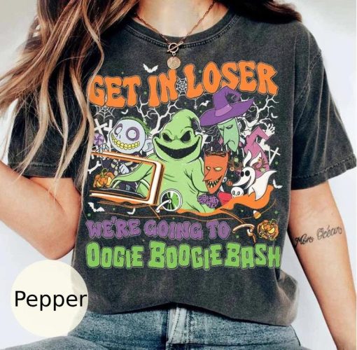 Get in Loser We're going to Oogie Boogie Bash Shirt