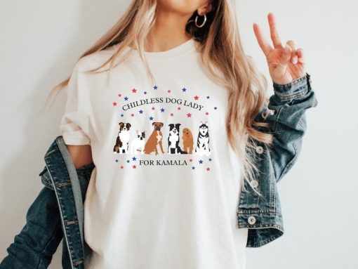 Childless Dog Lady for Kamala Tshirt, Childless Dog Lady for Harris