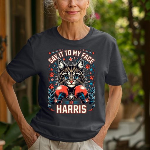 Say It To My Face Childless Cat Lady Shirt for Kamala Harris 2024