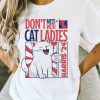 Don't Mess With Cat Ladies, Weird, Childless, Vote 2024