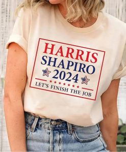 Harris Shapiro 2024 Let’s Finish The Job Shirt