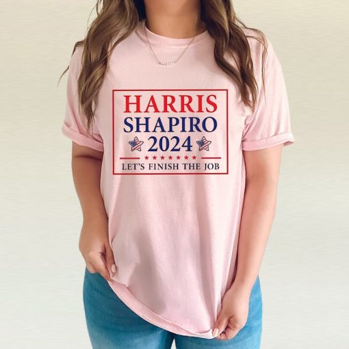 Harris Shapiro 2024 Let’s Finish The Job Shirt