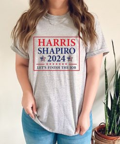 Harris Shapiro 2024 Let’s Finish The Job Shirt