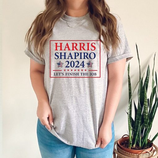 Harris Shapiro 2024 Let’s Finish The Job Shirt