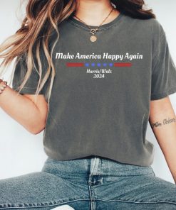 Make America Happy Again T-Shirt, Harris Walz Tshirt, Kamala Tim Shirt