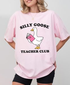 Silly Goose Teacher Comfort Colors Shirt, Silly Goose Shirt