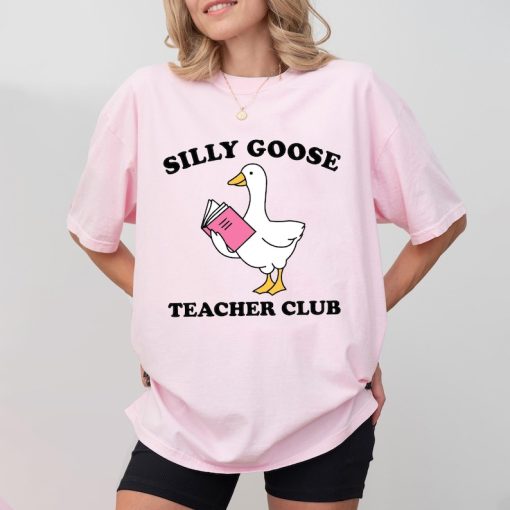 Silly Goose Teacher Comfort Colors Shirt, Silly Goose Shirt