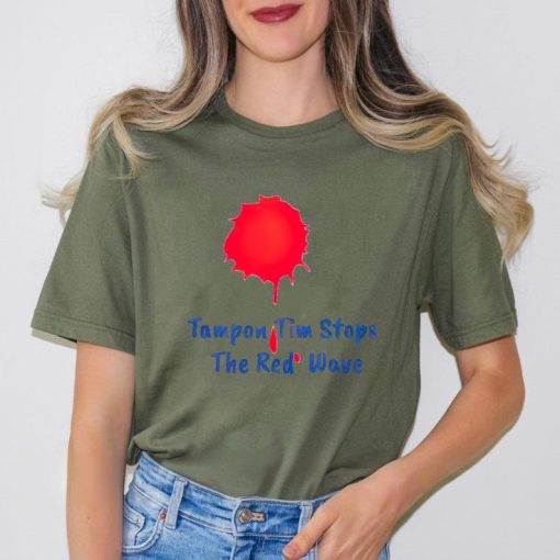 Harris Walz 2024 Shirt, Tampon Tim stops the red wave T-Shirt