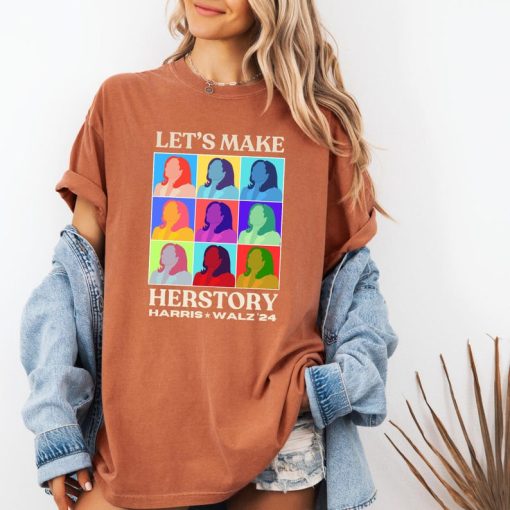 Let's Make Herstory Kamala Harris Comfort Color Shirts®