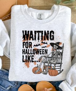 Just Waiting For Halloween, Funny Halloween Sweatshirt