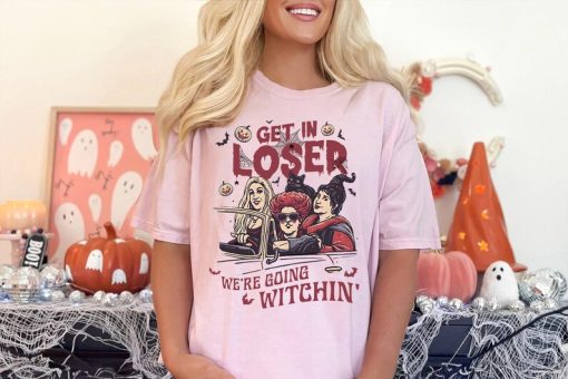 Get In Loser We're Going Witching' Sweatshirt, Halloween Shirts