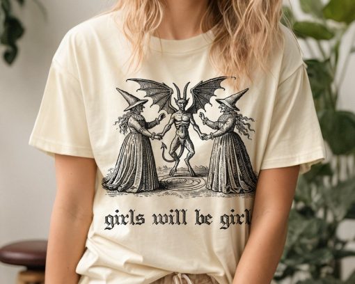 Girls Will Be Girls Witch Shirt Vintage Halloween Shirt Funny Feminist