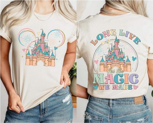 Disney Long Live All The Magic We Made T-Shirt, Magic Kingdom Tee