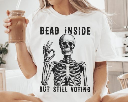 Dead Inside Vote Shirt Halloween Skeleton Shirt Kamala Harris Walz