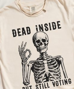 Dead Inside Vote Shirt Halloween Skeleton Shirt Kamala Harris Walz