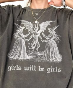 Girls Will Be Girls Witch Shirt Vintage Halloween Shirt Funny Feminist