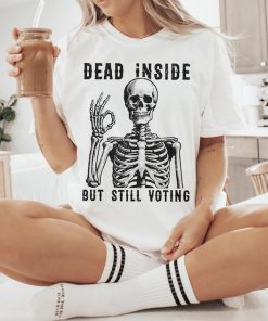 Dead Inside Vote Shirt Halloween Skeleton Shirt Kamala Harris Walz